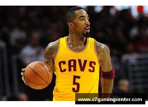 C7娱乐NBA骑士队：重塑传奇，荣耀再启 - 副本